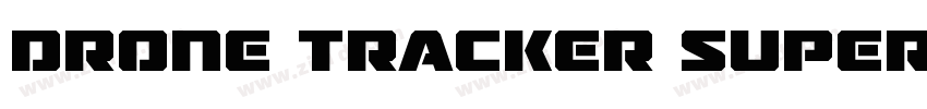 Drone Tracker Super 字体转换